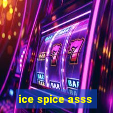 ice spice asss